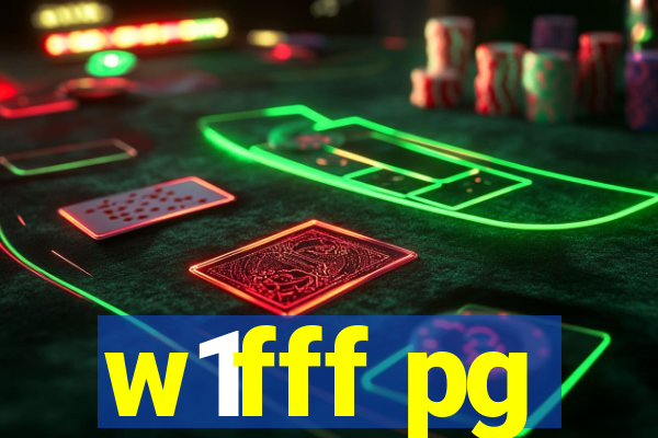 w1fff pg